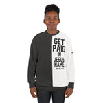 Load image into Gallery viewer, Get Paid In Jesus Name Unisex Sweatshirt - Get Paid Design
