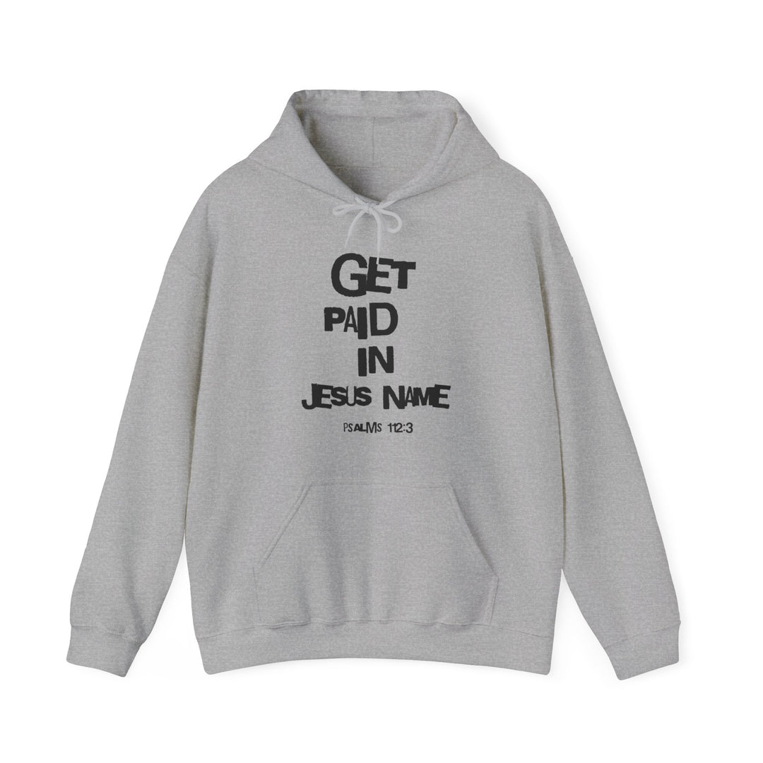 Get Paid In Jesus Name Unisex Heavy Blend™ Hooded Sweatshirt