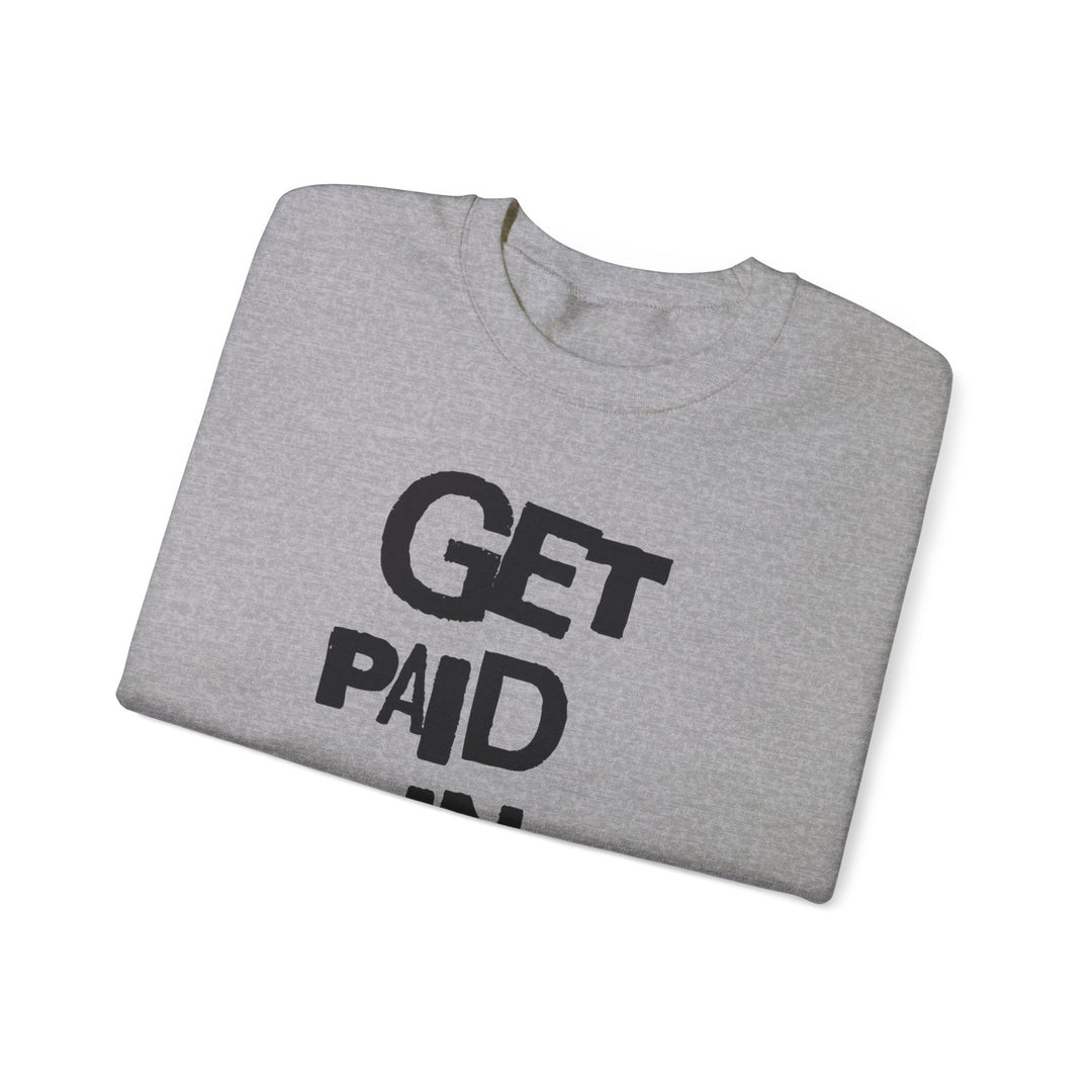 GET PAID IN JESUS NAME Unisex Heavy Blend™ Crewneck Sweatshirt