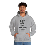 Load image into Gallery viewer, Get Paid In Jesus Name Unisex Heavy Blend™ Hooded Sweatshirt
